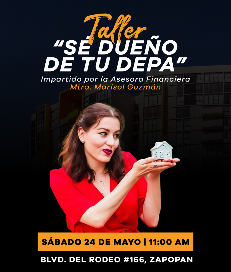 Taller Gratuito: “Sé dueño de tu depa – Aprovecha tu Infonavit”